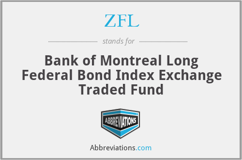 ZFL - Bank of Montreal Long Federal Bond Index Exchange Traded Fund