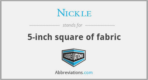 Nickle - 5-inch square of fabric