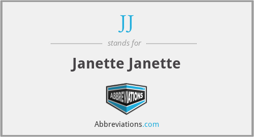 JJ - Janette Janette