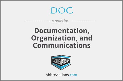 DOC - Documentation, Organization, and Communications