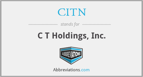 CITN - C T Holdings, Inc.