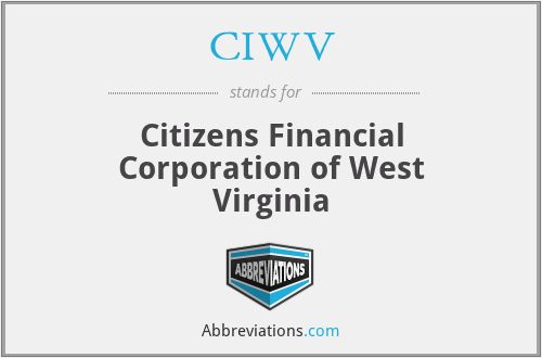 CIWV - Citizens Financial Corporation of West Virginia