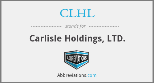 CLHL - Carlisle Holdings, LTD.