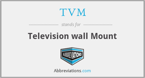 TVM - Television wall Mount