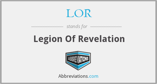 LOR - Legion Of Revelation