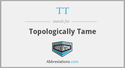 TT - Topologically Tame