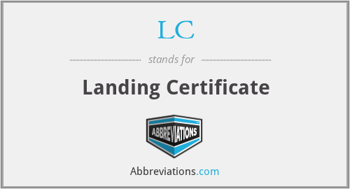 LC - Landing Certificate
