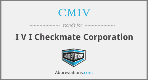 CMIV - I V I Checkmate Corporation