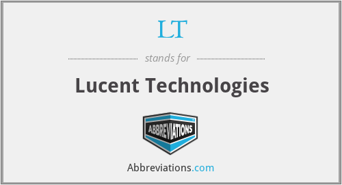 LT - Lucent Technologies