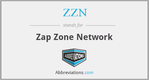 ZZN - Zap Zone Network