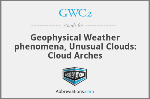 GWC2 - Unusual Clouds: Cloud Arches