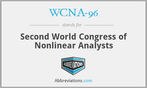 WCNA-96 - Second World Congress of Nonlinear Analysts