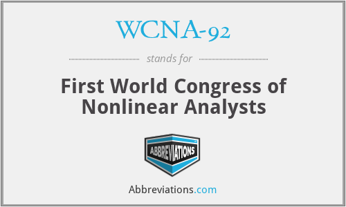 WCNA-92 - First World Congress of Nonlinear Analysts