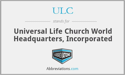 ULC - Universal Life Church World Headquarters, Incorporated