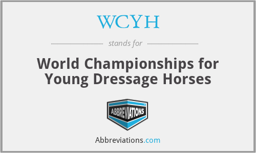 WCYH - World Championships for Young Dressage Horses