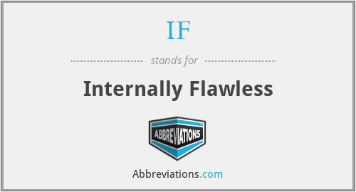 IF - Internally Flawless