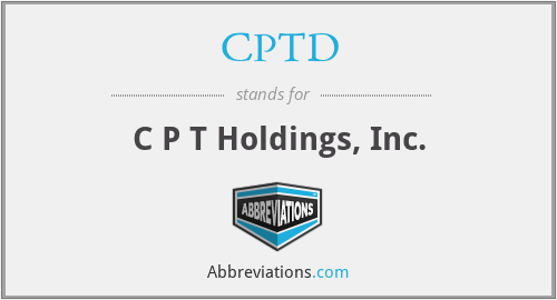 CPTD - C P T Holdings, Inc.