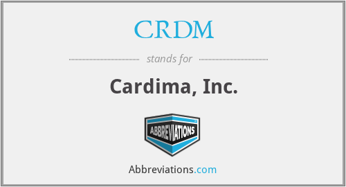 CRDM - Cardima, Inc.