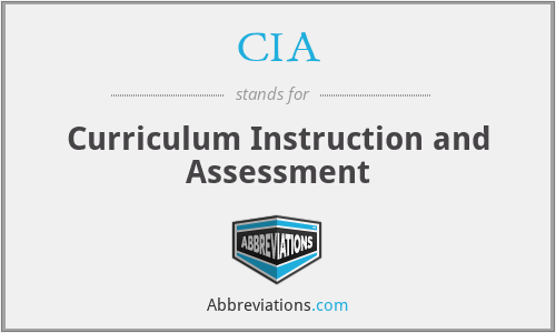 CIA - Curriculum Instruction and Assessment