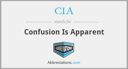 CIA - Confusion Is Apparent
