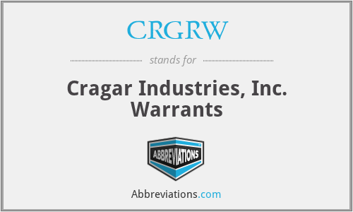 CRGRW - Cragar Industries, Inc. Warrants