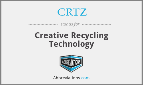 CRTZ - Creative Recycling Technology