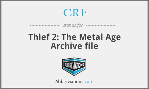 CRF - Thief 2: The Metal Age Archive file
