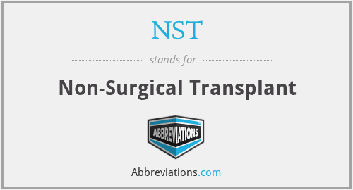 NST - Non-Surgical Transplant