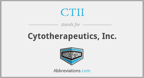 CTII - Cytotherapeutics, Inc.