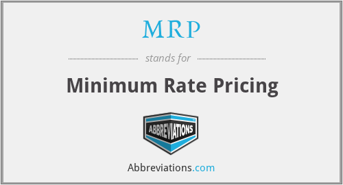MRP - Minimum Rate Pricing