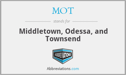 MOT - Middletown, Odessa, and Townsend