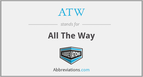 ATW - All The Way