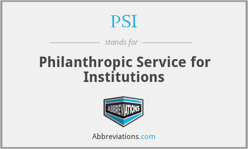 PSI - Philanthropic Service for Institutions