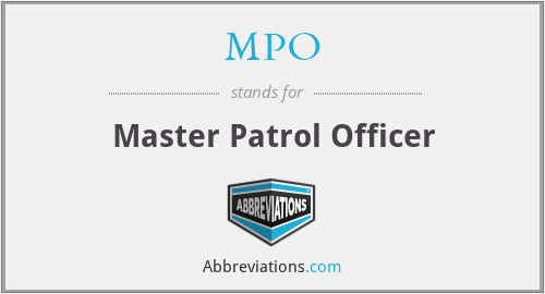 MPO - Master Patrol Officer