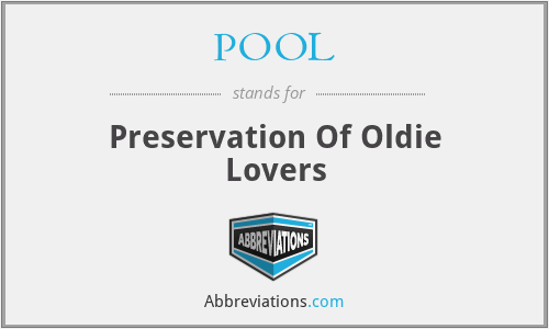 POOL - Preservation Of Oldie Lovers