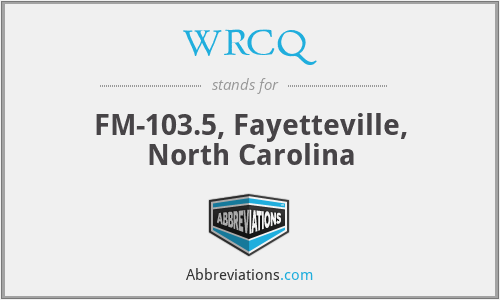 WRCQ - FM-103.5, Fayetteville, North Carolina