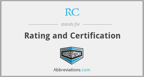 RC - Rating and Certification