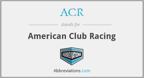 ACR - American Club Racing