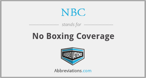 NBC - No Boxing Coverage