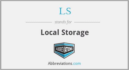 LS - Local Storage