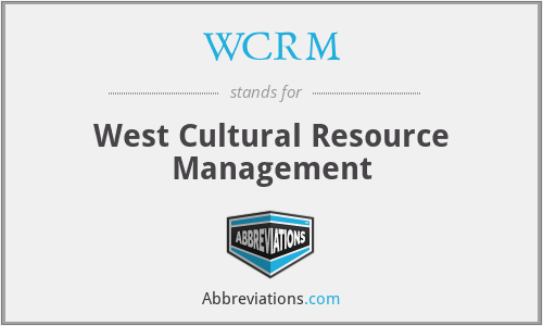 WCRM - West Cultural Resource Management