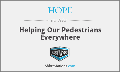HOPE - Helping Our Pedestrians Everywhere