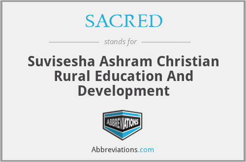 SACRED - Suvisesha Ashram Christian Rural Education And Development