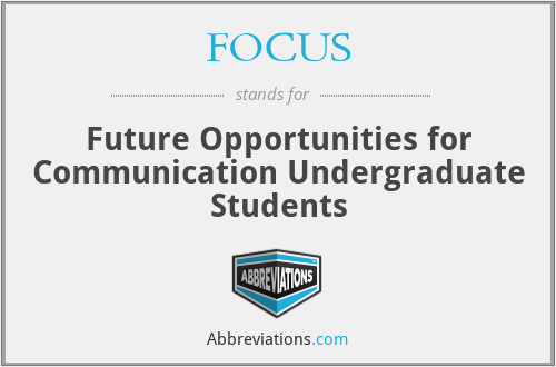 FOCUS - Future Opportunities for Communication Undergraduate Students