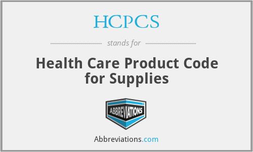 HCPCS - Health Care Product Code for Supplies