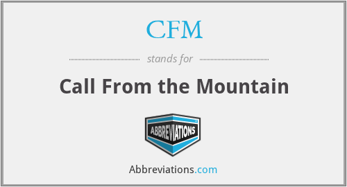 CFM - Call From the Mountain