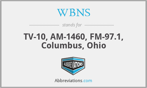 WBNS - TV-10, AM-1460, FM-97.1, Columbus, Ohio