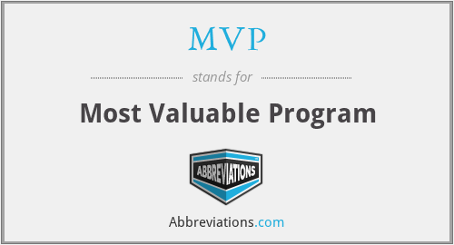 MVP - Most Valuable Program