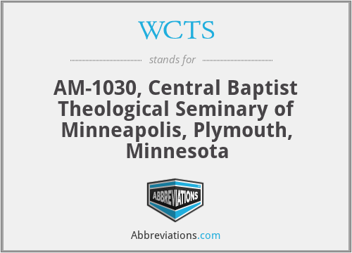 WCTS - AM-1030, Central Baptist Theological Seminary of Minneapolis, Plymouth, Minnesota