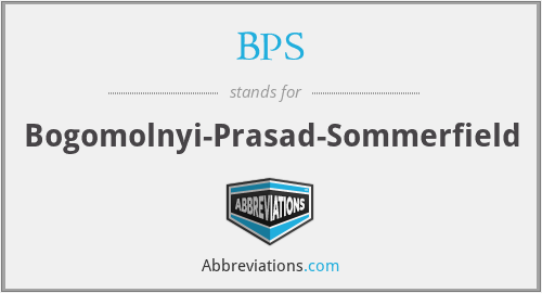BPS - Bogomolnyi-Prasad-Sommerfield